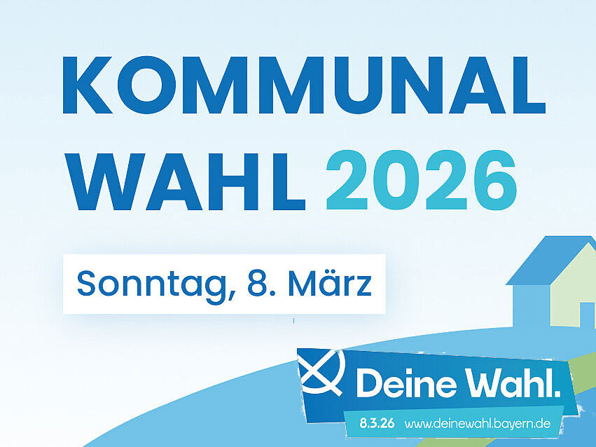 Kommunalwahl 2026 in Bayern Kommunalwahl 2026 in Bayern
